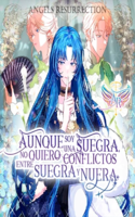 Aunque soy una suegra, no quiero conflictos entre suegra y nuera