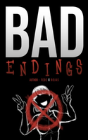 BAD Endings