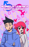 mi amigo de la infancia ahora es una chica ?