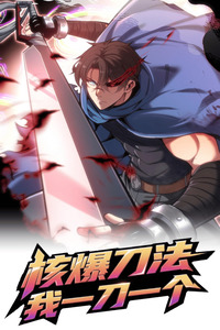Nuclear Explosion Sword Technique, I kill one with one sword cover