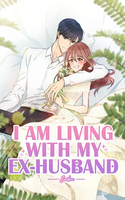 I Am Living With My Ex-Husband