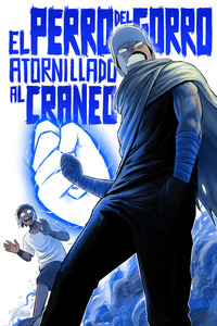El Perro del Gorro Atornillado al Cráneo cover