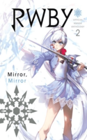 RWBY Official Manga Anthology: Mirror Mirror