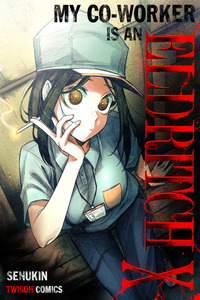 My Co-worker Is an Eldritch X! cover
